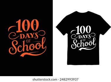  100 Days Of School hand-lettered typography T-shirt design