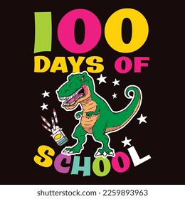 100 Days Of School, Happy back to school day shirt print template, typography design for kindergarten pre k preschool, last and first day of school, 100 days of school shirt