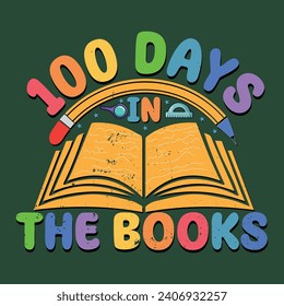 100 Days Of School, Happy back to school day shirt print template, typography design for kindergarten pre k preschool, last and first day of school, 100 days of school shirt, one book vector.