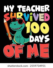 100 Days of School My Teacher Graphic Design