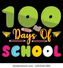 100 Schultage, Vorkneipe, Happy back to School Day Shirt Printvorlage, typografisches Design für Kindergartenvorstufe, letzter und erster Schultag, 100 Schulhemd-Tage