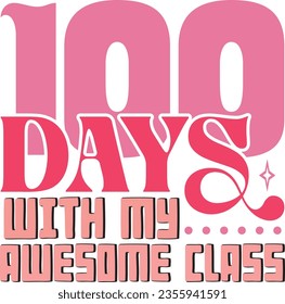 100 days of school retro svg design and eps file