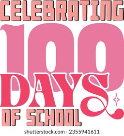 100 days of school retro svg design and eps file