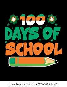 100 Days Of School, St Patrick's  Day, Shirt Print Template