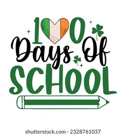 100 Days Of School, St. Patrick's Day, Back To School