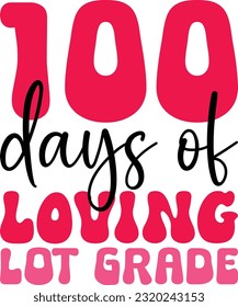 100 days of school svg Design And Eps File