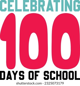 100 days of school svg design and eps file svg