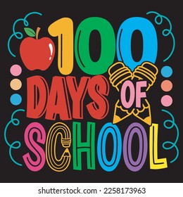 100 days of school svg vector, Illustration isolated on black background,
100 Days Of School T-Shirt Design, Back to school cut file.
 svg