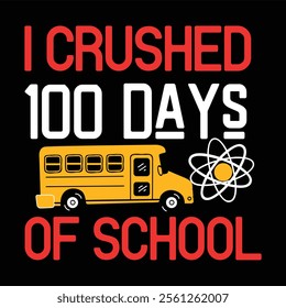 100 days of school svg'' vector, Illustration isolated on black background, 100 Days Of School T-Shirt Design, Back to school cut file.