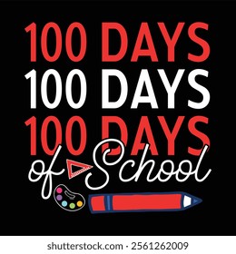 100 days of school svg'' vector, Illustration isolated on black background, 100 Days Of School T-Shirt Design, Back to school cut file.