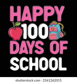 100 days of school svg'' vector, Illustration isolated on black background, 100 Days Of School T-Shirt Design, Back to school cut file.