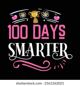 100 days of school svg'' vector, Illustration isolated on black background, 100 Days Of School T-Shirt Design, Back to school cut file.