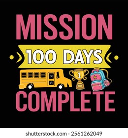 100 days of school svg'' vector, Illustration isolated on black background, 100 Days Of School T-Shirt Design, Back to school cut file.