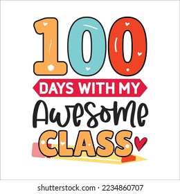 100 days of school t shirt Design Bundle, Unique And Colorful 100 days School T-Shirt Design,Happy 100th day of school. Congratulatory lettering for the celebration of the hundredth day of the student