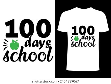 100 days school T shirt .Back to school  T shirt Design, Vector Teacher T shirt ,creative Teach Collection, teachers day illustration , Teacher's Day T shirt. Teacher typography.  svg