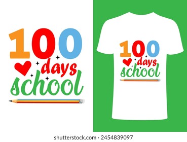 100 days  school T shirt .Back to school  T shirt Design, Vector Teacher T shirt ,creative Teach Collection, teachers day illustration , Teacher's Day T shirt. Teacher typography. svg