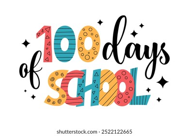 100 dias de camiseta da escola ou design de cartaz. Texto de felicitações para a celebração do centésimo dia. Ilustração vetorial para alunos do ensino fundamental.