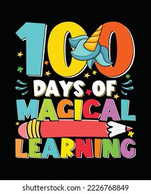 100 Days Of School T-shirt Design 100 Days of Magical Learning