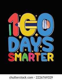100 Days Of School T-shirt Design 100 days Smarter