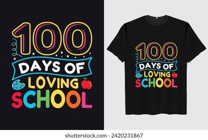 100 Days Of School T-Shirt Design, 100th-day school typography, Colourful T-Shirt Design for 100 Days of School Typography with Vector Elements for Kids kids t-shirt design 
