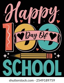 100 Days of School T-Shirt Design – Fun and Colorful Milestone Artwork with Bold Text, Confetti, Pencils, and Books for Teachers, Kids, and Classroom Celebrations