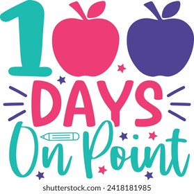 100 Days of School typography design on plain white transparent isolated background for card, shirt, hoodie, sweatshirt, apparel, tag, mug, icon, poster or badge