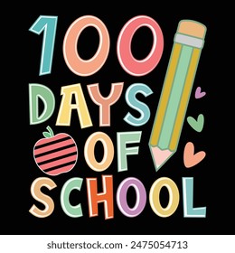 100 Days of School Typography Design, Creative 100 Days of School Lettering, Fun 100 Days of School Lettering Art, Playful Groovy School T-Shirt