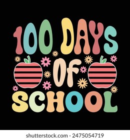 100 Days of School Typography Design, Creative 100 Days of School Lettering, Fun 100 Days of School Lettering Art, Playful Groovy School T-Shirt