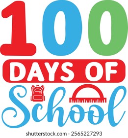 100 Days of School typography design on plain white transparent isolated background for card, shirt, hoodie, sweatshirt, apparel, tag, mug, icon, poster or badge