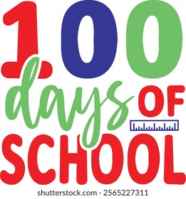 100 Days of School typography design on plain white transparent isolated background for card, shirt, hoodie, sweatshirt, apparel, tag, mug, icon, poster or badge