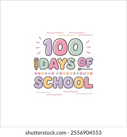 100 Days of School Typography with School Themed Graphics
Playful 100 Days of School Design for Kids and Teachers
Cute School-Themed '100 Days of School' Design