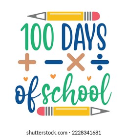  100 days of school Vector illustration with hand-drawn lettering on texture background prints and posters. Calligraphic chalk design