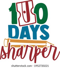 100 Days Sharper - 100 Days Of School design