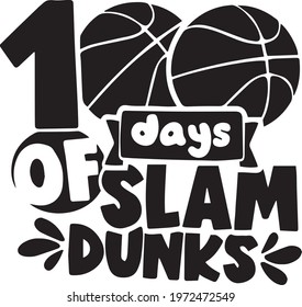 100 days of slam dunks logo inspirational positive quotes, motivational, typography, lettering design