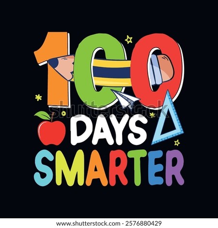 100 days smarter - 100th day of school t-shirt design vector