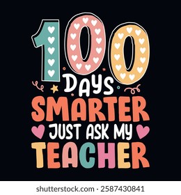 100 days smarter just ask my teacher - Kindergarten shirt design, Vector graphic