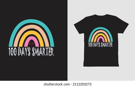 100 days smarter rainbow-T shirt design.