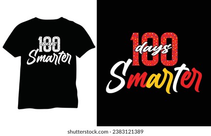 100 Days Smarter shirt School Shirt Boys 100th Day of School Shirt Eps Vector Design