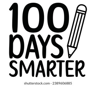 100 Days Smarter Svg,100 Day School,Teacher,Football,Unlocked Gamer,rocked,Girls,happy,Kindergarten Life svg