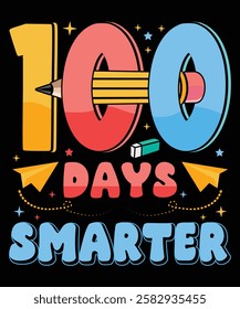 100 days smarter t shirt design