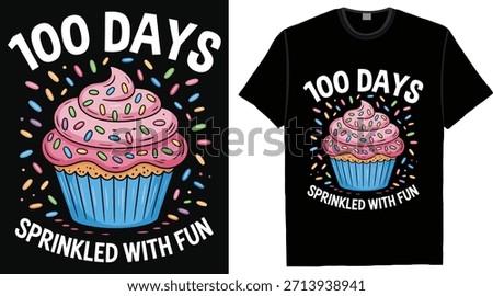 100 Days Sprinkled With Fun Cute Cupcake 100 Days of School T Shirt Design
