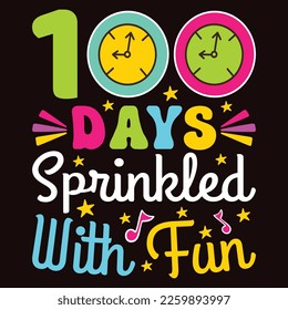 100 Days Sprinkled With Fun, Happy back to school day shirt print template, typography design for kindergarten pre k preschool, last and first day of school, 100 days of school shirt