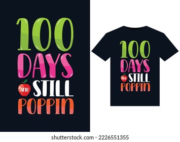 100 days And Still Poppin illustrations for print-ready T-Shirts design