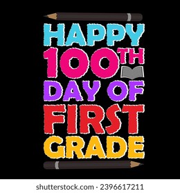 100 Days T shirt, Happy 100th Day of First Grade