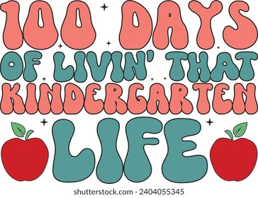 100 days of livin’ that kindergarten life Retro Design.