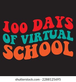 100 Days Of Virtual School T-shirt Design Vector File