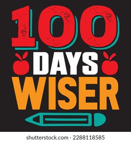 100 Days Wiser T-shirt Design Vector File