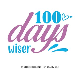 100 days wiser typography design