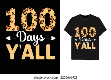 100 Days Y'all Happy 100th day of school t-shirt design vector Tshirt