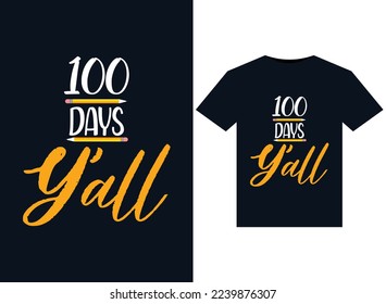 100 Days Y'all illustrations for print-ready T-Shirts design